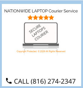 NATIONWIDE LAPTOP Courier Service Copyright Protected. © 2026 All Rights Reserved