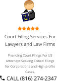 Court Filing Services For Lawyers and Law Firms Providing Court Filings For US Attorneys Seeking Critical Filings for Corporations and High profile Cases.
